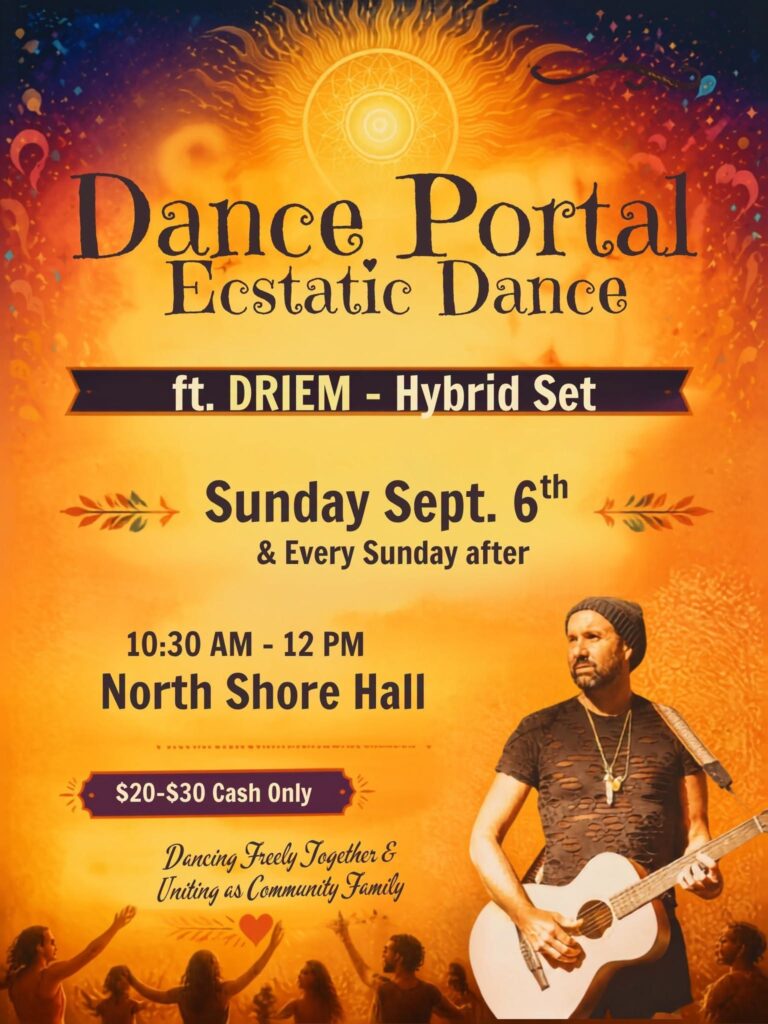 Dance Portal ecstatic dance featuring DRIEM at North Shore Hall on September 6, 2026